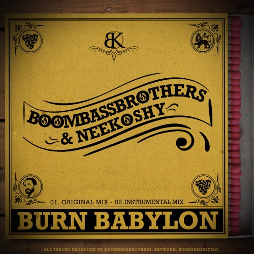 [BoombassBrothers] ft. Neekoshy - Burn Babylon >Promo Mix< (Break Koast records)