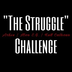 THE STRUGGLE FEAT MON E G