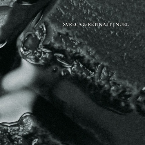 Svreca & Retina.it I Nuel [KONSTRUKT 005]