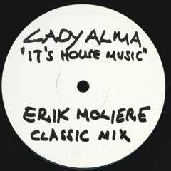 Lady Alma Its House Music (Classic Mix)