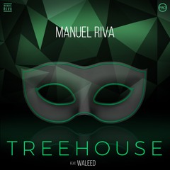 Manuel Riva - Treehouse (feat Waleed)