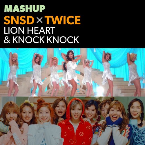 [MASHUP] 소녀시대 Girls' Generation × 트와이스 TWICE - LION HEART + KNOCK KNOCK (Split Audio)