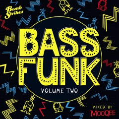 Bass Funk Vol. 2 : Mooqee Mini Mix (FULL ALBUM OUT NOW)