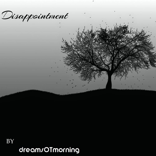 Disappointment
