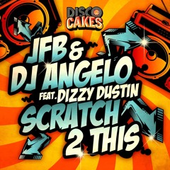 Scratch 2 This Feat: Dizzy Dustin !Out Now!
