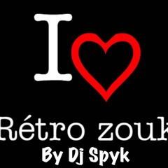 💯💯 I LOVE RETRO ZOUK BY DJ SPYK 💯💯