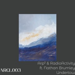 Arp² & RadioActivity Ft. Nathan Brumley - Undertow (Original Mix)