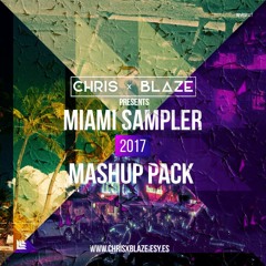 Miami Sampler 2017 Mashup Pack ×FREE DOWNLOAD×