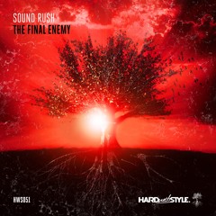 Sound Rush - The Final Enemy [HWS051]
