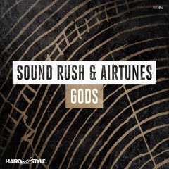 Sound Rush & Airtunes - Gods [HWS052]