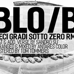 BloB/B feat. Sandro Su'- Dieci gradi sotto zero RMX