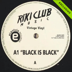 RIKI CLUB - Black Is Black (Original Mix) [ELANTRIS RECORDS] OUT NOW!