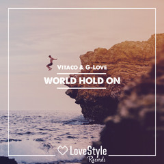 Vitaco & G-Love - World Hold On