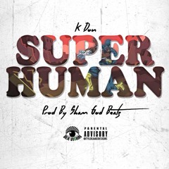 K Don - Superhuman