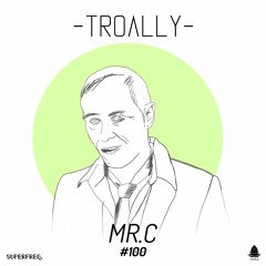 100: Mr.C