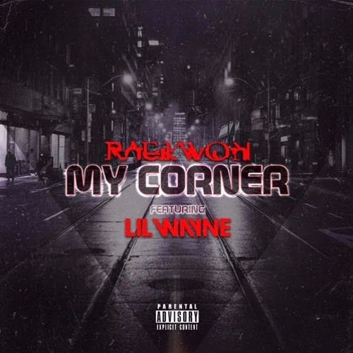 Raekwon Ft. Lil Wayne- My Corner prod. by G'Sparkz