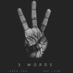 3 Words Feat. J Vito