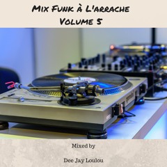 Mix Funk A L'arrache Volume 5