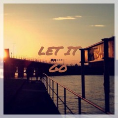 Let It Go - James bay