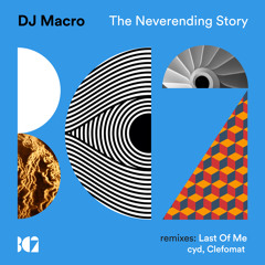DJ Macro - The Neverending Story (cyd, Clefomat Remix)