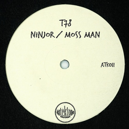 ATK011 - T78 - Moss Man (Original Mix)(Preview)(Out Now!)