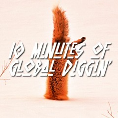 GLOBAL DIGGERS - 10 minutes of Global Diggin' #13