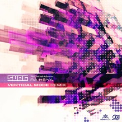 Sub6 Feat. Michele Adamson - Ra He'ya (Vertical Mode Remix)