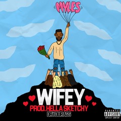 wifey (prod. hellasketchy)