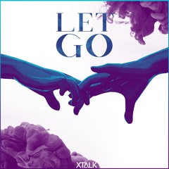 Let Go (Feat. Olly Flavell) - OUT NOW