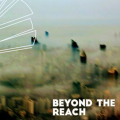 Beyond the Reach [Buy = Free DL]