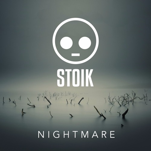 STOIK - Nightmare