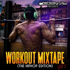 Workout Mixtape Vol 1 Hip-hop Edition (CLEAN)