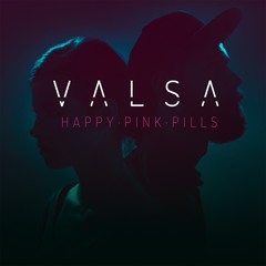 Valsa - Happy Pink Pills (Marek Hemmann Remix)