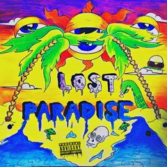 City Tucker - Lost Paradise (Prod. DigitalDayDream)
