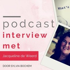 Interview met Jacqueline de Weerd door Sylvia Bochem