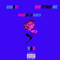 Did It Wit Me (Prod.by JGBeats)