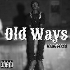 Young Dooda - Old Ways