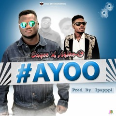 Exgee x Mike-O #AYOO (Prod by IpappiBeatz)