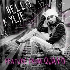 Hello Kylie - Feature From Quavo