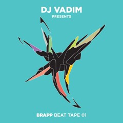 DJ Vadim - Brapp Beat Tape 01