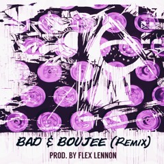 Bad & Boujee (Remix)