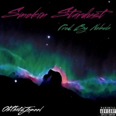 Smokin Stardust (Prod. By Nebula)