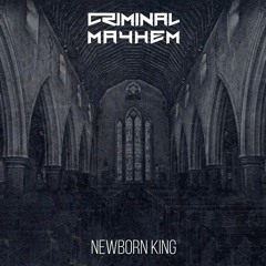 NEWBORN KING (Original Mix) [Free Release]