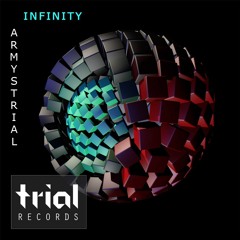 ARMYSTRIAL - Infinity (Original Mix)