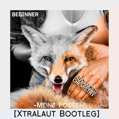 Die Beginner - Meine Posse [XtraLaut Bootleg]