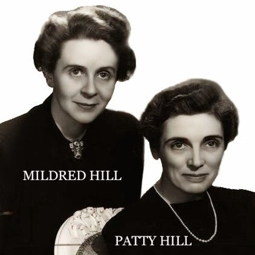 Mildred Hill, Patty Hill, Happy Birthday, happy birthday song, birthday song, happy birthday to you