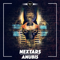 Nextars - Anubis [DROP IT NETWORK EXCLUSIVE]