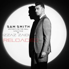 Sam Smith - Writings On The Wall (ZQRM Reloaded) [FREE DOWNLOAD]
