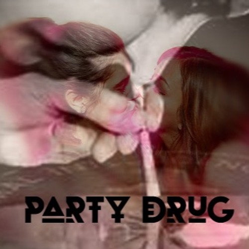 PARTY DRUG