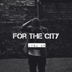 For The City (Free Download Available)